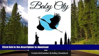 READ ONLINE Baby City: An Inside Look into Labor   Delivery READ PDF BOOKS ONLINE