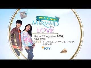 Yuk Seru-seruan Bareng Artist Mermaid In Love di HUT 26 SCTV
