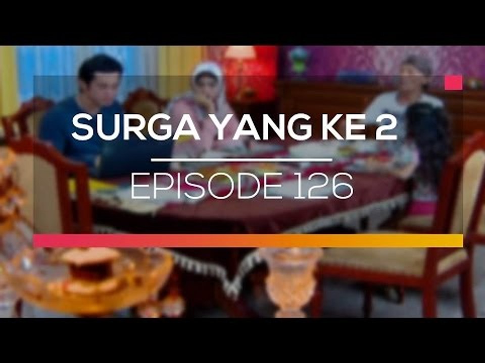 Surga Yang Ke 2 - Episode 126