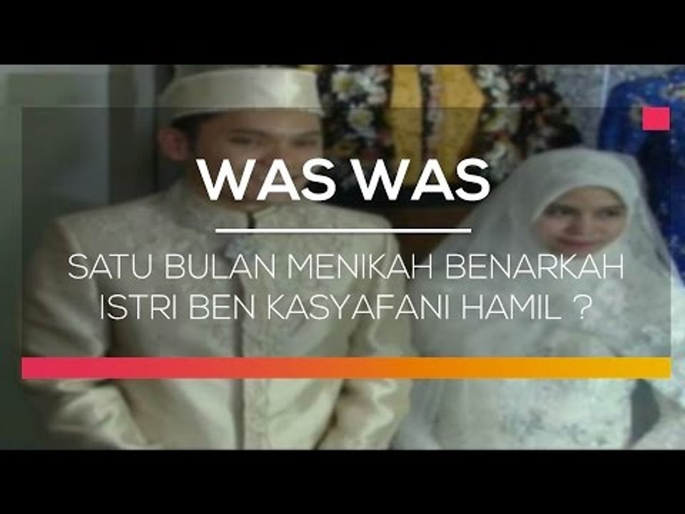 Satu Bulan Menikah Benarkah Istri Ben Kasyafani Hamil - Was Was