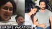 Kareena Kapoor & Saif Ali Khan Baby Taimur Ali Khan On A Europe Vacation