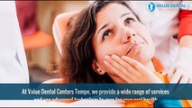 Are you looking for dental services in Tempe - Valuedentaltempe.com