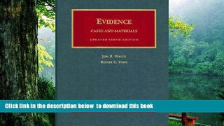 FREE [PDF]  Evidence: Cases and Materials (University Casebook Series) READ ONLINE