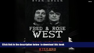 READ book  Fred   Rose West: Britain s Most Infamous Killer Couples (True Crime, Serial Killers,