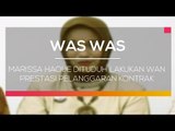 Marissa Haque Dituduh Lakukan Wan Prestasi Pelanggaran Kontrak  - Was Was