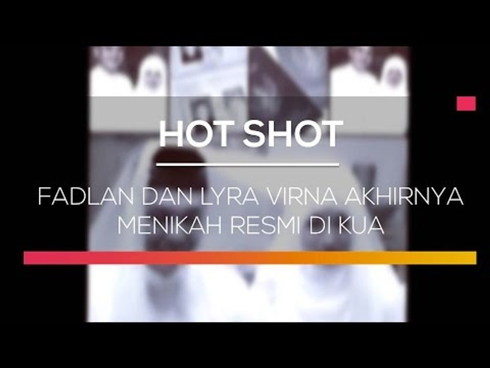 Fadlan dan Lyra Virna Akhirnya Menikah Resmi di Kua - Hot Shot