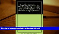 READ book  Psychiatric Claims in Workers  Compensation and Civil Litigation (Personal Injury