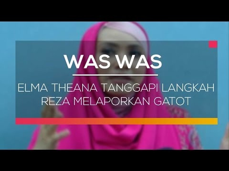 Elma Theana Tanggapi Langkah Reza Melaporkan Gatot  - Was Was