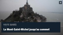 Visitez le Mont-Saint-Michel, jusqu’au sommet