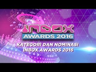 Nominasi Kategori Band dan Boy/Girl Band - Inbox Awards 2016