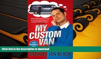 FAVORITE BOOK My Custom Van: And 50 Other Mind-Blowing Essays that Will Blow Your Mind All Over