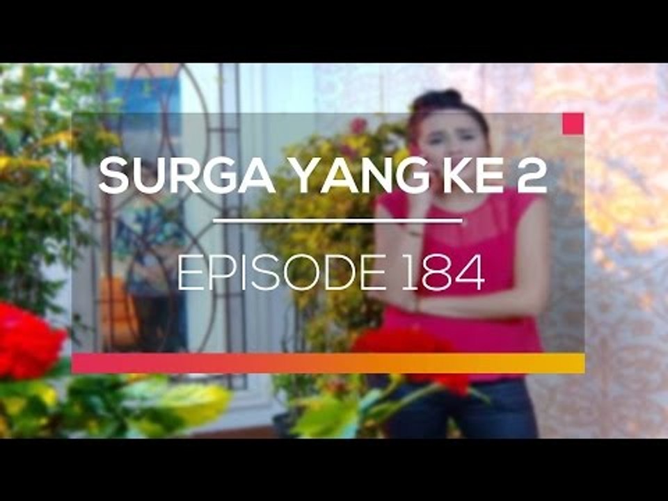 Surga Yang Ke 2 - Episode 184