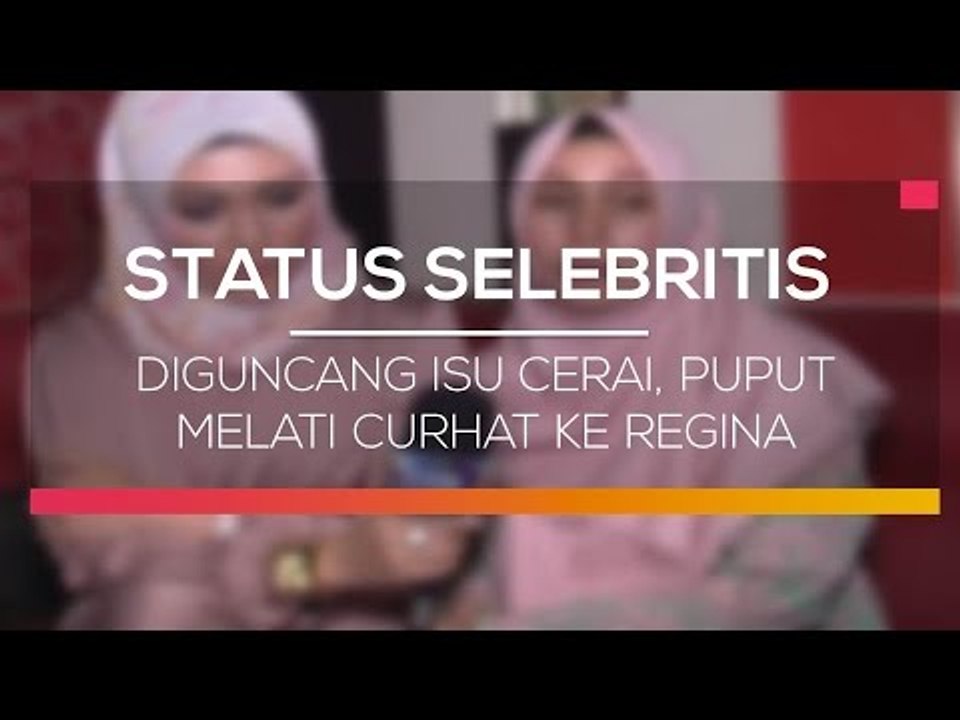 Diguncang Isu Cerai, Puput Melati Curhat ke Regina - Status Selebritis
