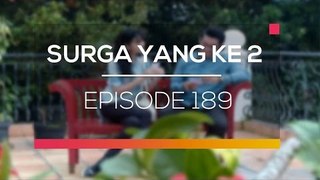 Surga Yang Ke 2 - Episode 189