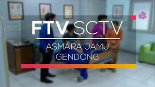 FTV SCTV  - Asmara Jamu Gendong