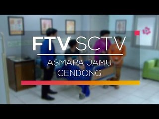 FTV SCTV  - Asmara Jamu Gendong