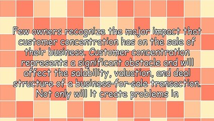 Why Customer Concentration Impacts a Business Sale Transaction