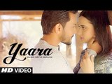 Yaara Video Song  Feat. Aditya Narayan & Evgeniia Belousova  Latest Hindi Song 2016