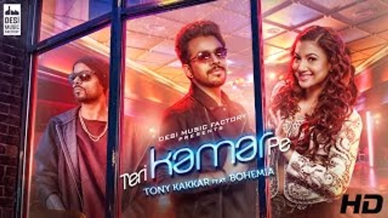 Teri Kamar Pe - Tony Kakkar ft. Bohemia | Gauahar Khan | Official Music Video