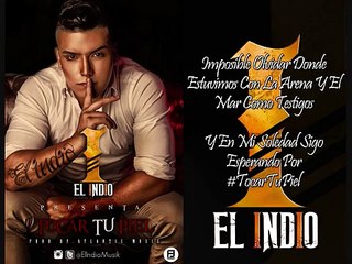 Tocar Tu Piel [Video Letra] - El Indio
