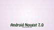 قائمة بجميع الهواتف التي ستحصل على تحديث أندرويد نوجا 7.0 Android Nougat