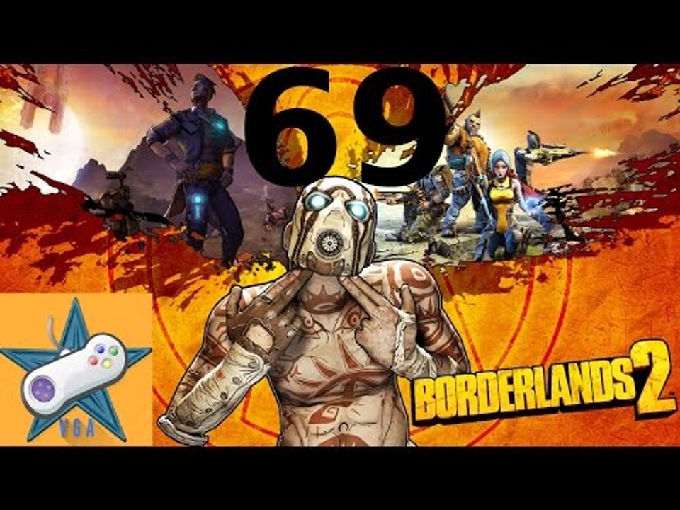 Let's Play Borderlands 2 Part 69 Blowing the pipe
