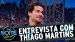 Entrevista com Thiago Martins