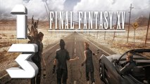 Final Fantasy XV [XBOX ONE] Playthrough [PART 13/1080p]