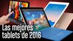 Mejores tablets de 2016