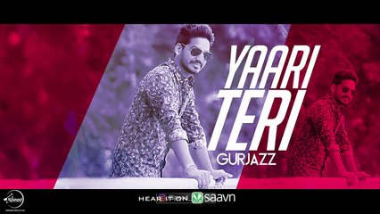 Yaari Teri (Full Audio Song) _ Gurjazz _ Punjabi Audio Song Collection _ Speed R