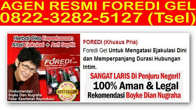 0822-3282-5127 (Tsel), Beli Foredi Kediri