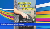 FREE [PDF] Surviving a School Shooting: A Plan of Action for Parents, Teachers, and Students