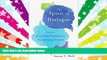 Read Online The Spirit of Dialogue: Lessons from Faith Traditions in Transforming Conflict Aaron