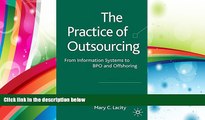 Audiobook  The Practice of Outsourcing: From Information Systems to BPO and Offshoring Mary Lacity