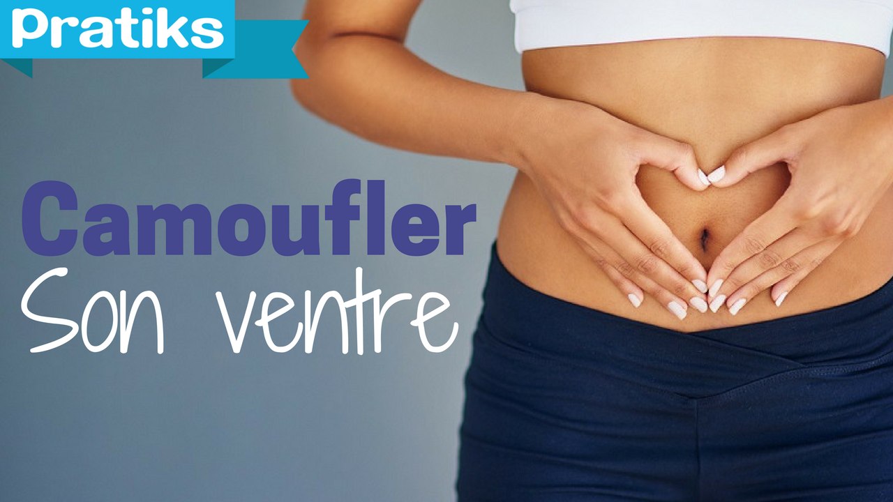 Comment camoufler son ventre ?