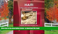 READ book  Haiti Labor Laws and Regulations Handbook - Strategic Information and Basic Laws Ibp,