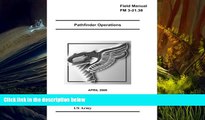 Download [PDF]  Field Manual FM 3-21.38 Pathfinder Operations April 2006 US Army United States