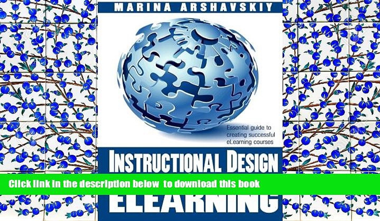 READ book  Instructional Design for ELearning: Essential guide to creating successful eLearning