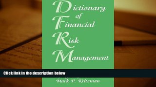 PDF [FREE] DOWNLOAD Dictionary of Financial Risk Management, Third Edition FREE BOOK ONLINE