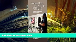 PDF [DOWNLOAD] Managing Strategic Surprise: Lessons from Risk Management and Risk Assessment