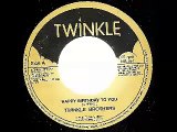 THE TWINKLE BROTHERS  Happy birthday to you   version (Twinkle music 2003)