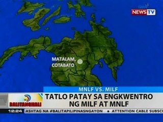 BT: 3 patay sa engkwentro ng MILF at MNLF sa Matalam, Cotabato