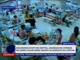 Dalawang staff ng ospital, sinaksak ng syringe ng isang lalaki nang mainis sa serbisyo ng ospital