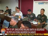 UB: PNP at AFP: Walang banta sa seguridad sa pista ng Poong Nazareno