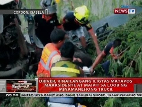 Driver, kinailangang iligtas matapos maaksidente at maipit sa loob ng minamanehong truck