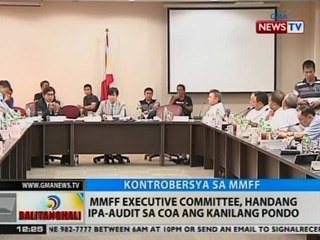 BT: MMFF executive committee, handang ipa-audit sa COA ang kanilang pondo