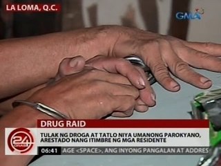 24 Oras: Tulak ng droga at tatlo niya umanong parokyano, arestado nang itimbre ng mga residente