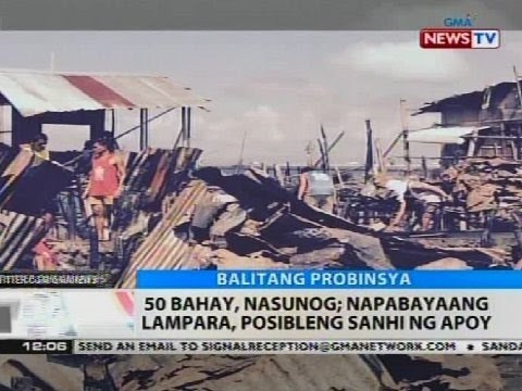 BT: 50 bahay, nasunog; napabayaang lampara, posibleng sanhi ng apoy