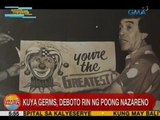 UB: Kuya Germs, deboto rin ng Poong Nazareno