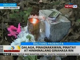 Tải video: BT: Dalaga, pinagnakawan, pinatay at hinihinalang ginahasa rin